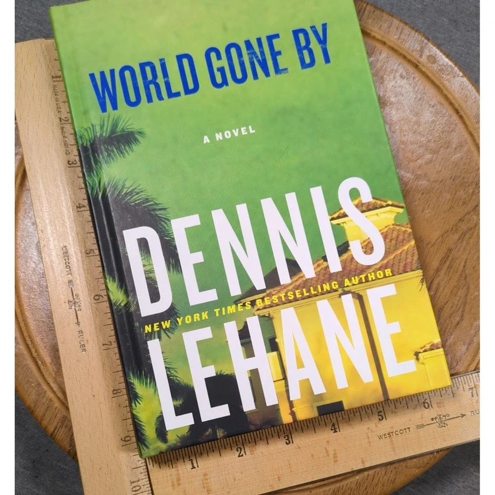 World Gone‎ By Dennis Lehane True First Edition 1st Print HC Coughlin Book Three